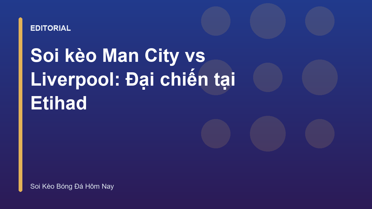 Man City đấu với Liverpool tại sân Etihad