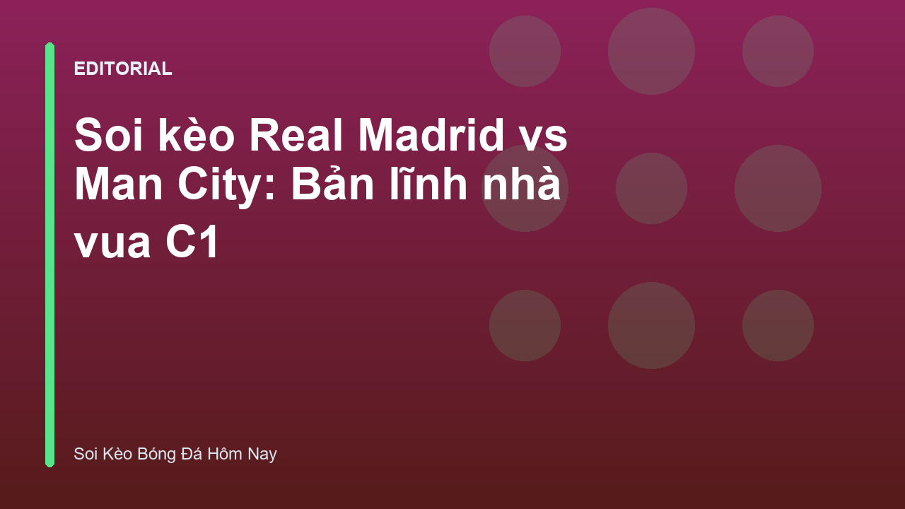 Real Madrid vs Man City Champions League